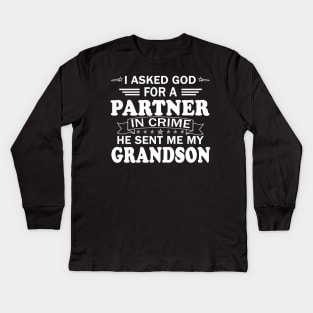 I Asked God For Partner In Crime He Sent Me My Grandson Mother's Day Gift Kids Long Sleeve T-Shirt